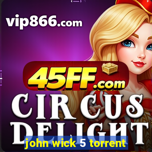 john wick 5 torrent